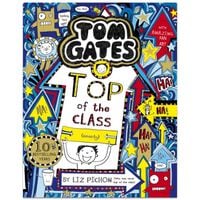 Tom Gates 9: Top of the Class (Nearly)