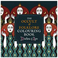 The Occult & Folklore Colouring Book