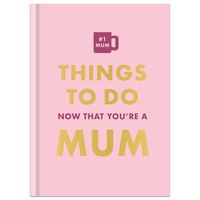 Things To Do Now That You're A Mum
